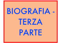 BIOGRAFIA - TERZA PARTE