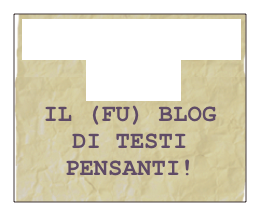 52 brividi Rock
FINALMENTE IL BLOG
DI TESTI PENSANTI!
